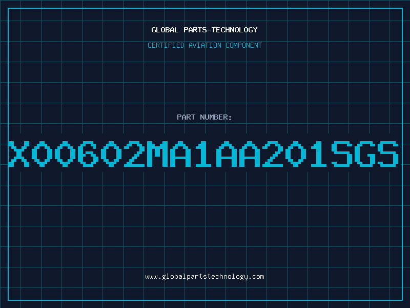 Aviation Part X00602MA1AA201SGS