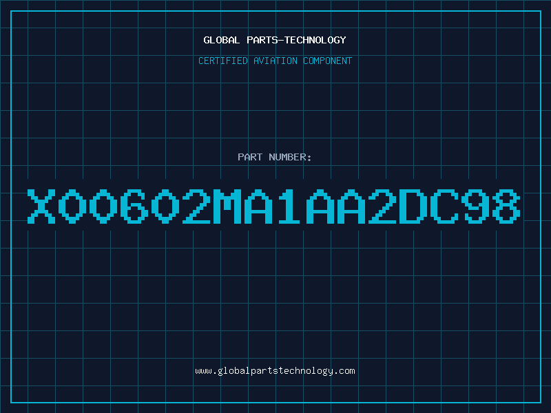 Aviation Part X00602MA1AA2DC98