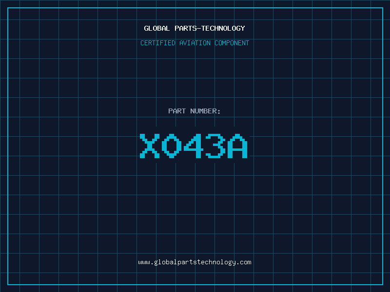 Aviation Part X043A