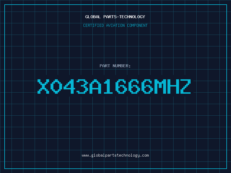 Aviation Part X043A1666MHZ