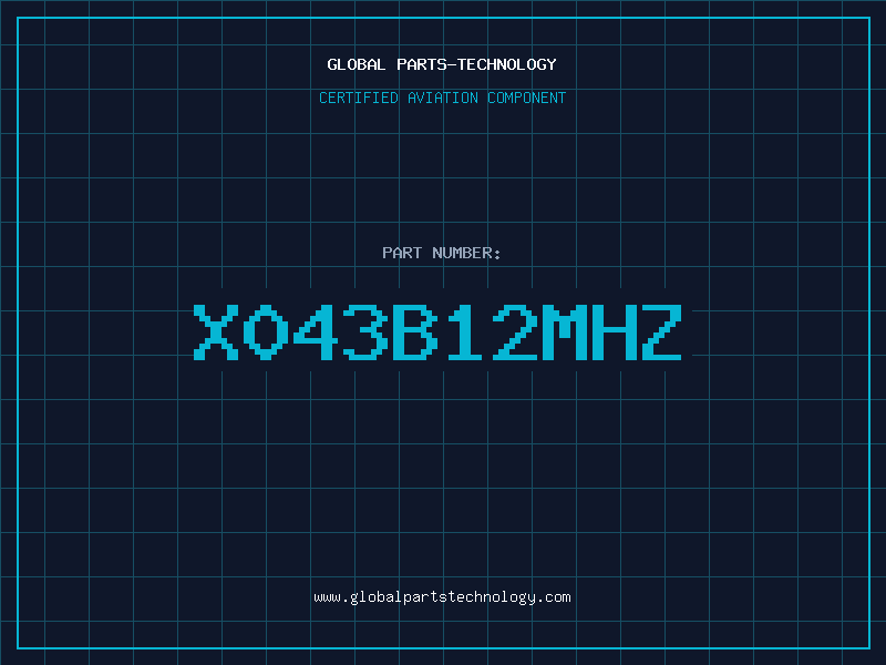 Aviation Part X043B12MHZ