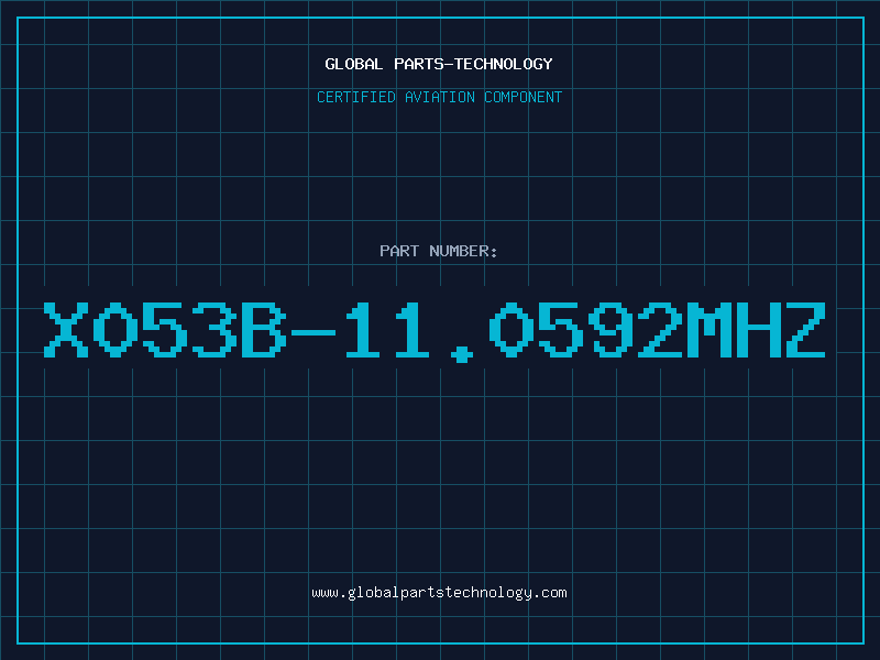 Aviation Part X053B-11.0592MHZ