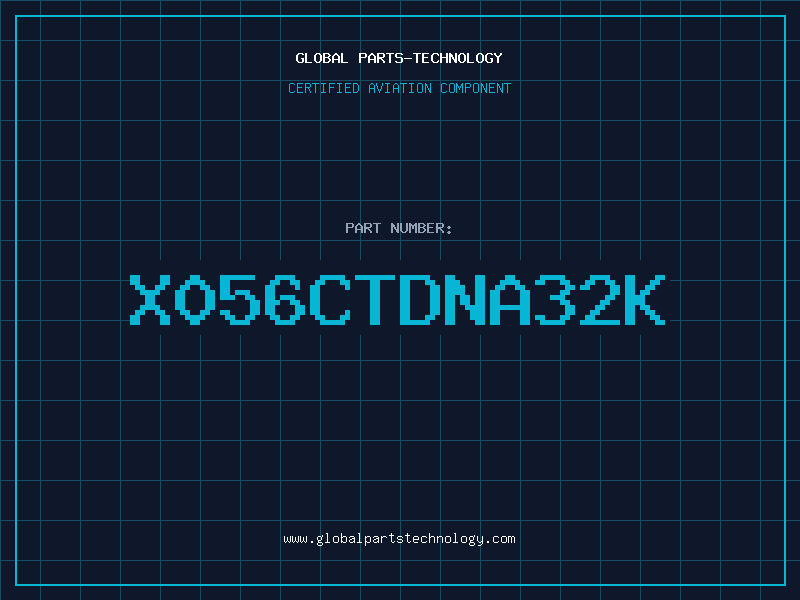 Aviation Part X056CTDNA32K