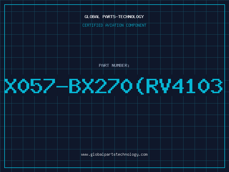 Aviation Part X057-BX270(RV4103