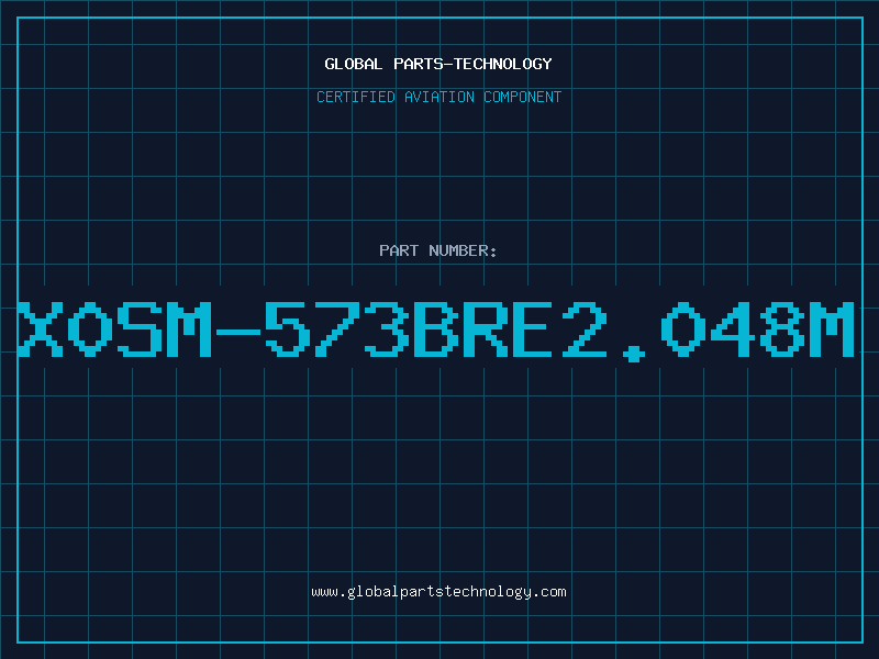 Aviation Part X0SM-573BRE2.048M