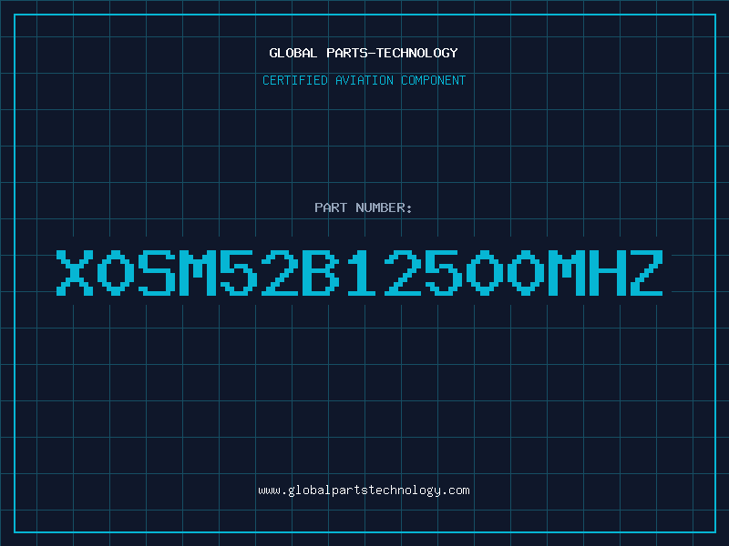 Aviation Part X0SM52B12500MHZ