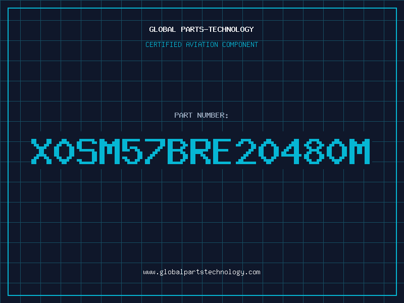 Aviation Part X0SM57BRE20480M