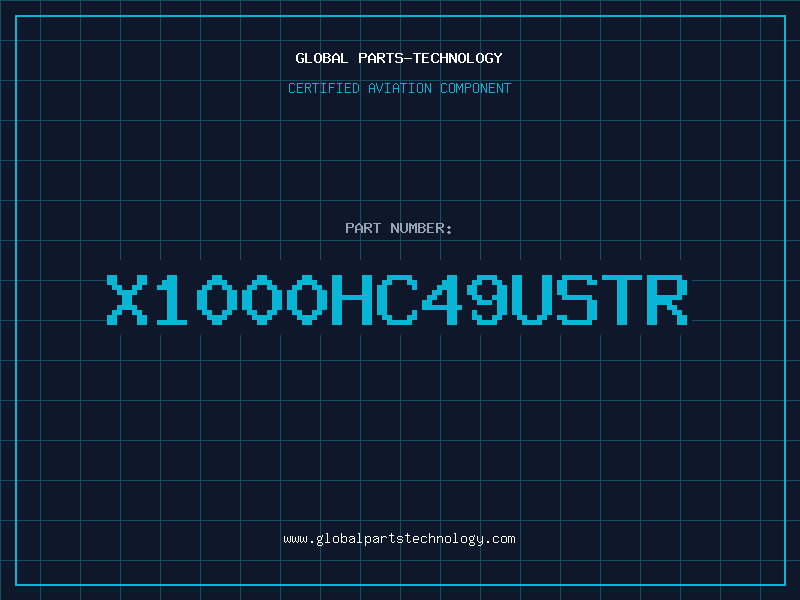 Aviation Part X1000HC49USTR