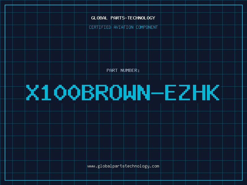 Aviation Part X100BROWN-EZHK