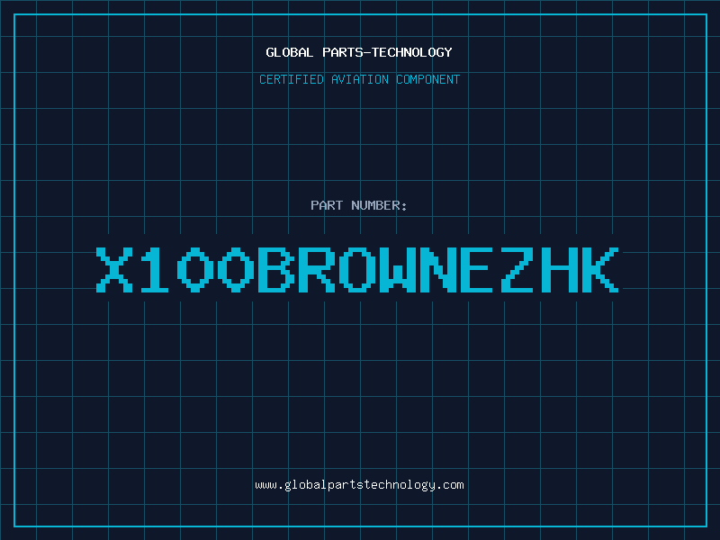 Aviation Part X100BROWNEZHK