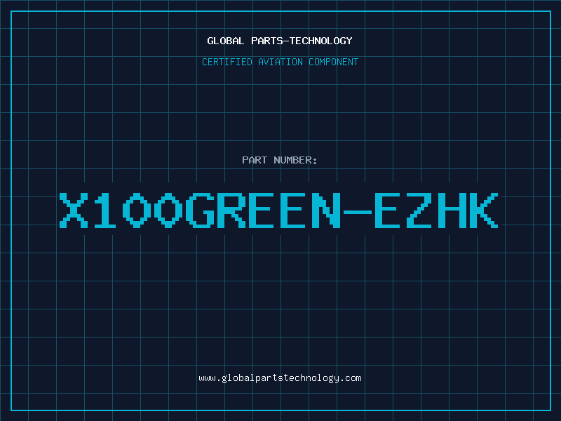 Aviation Part X100GREEN-EZHK
