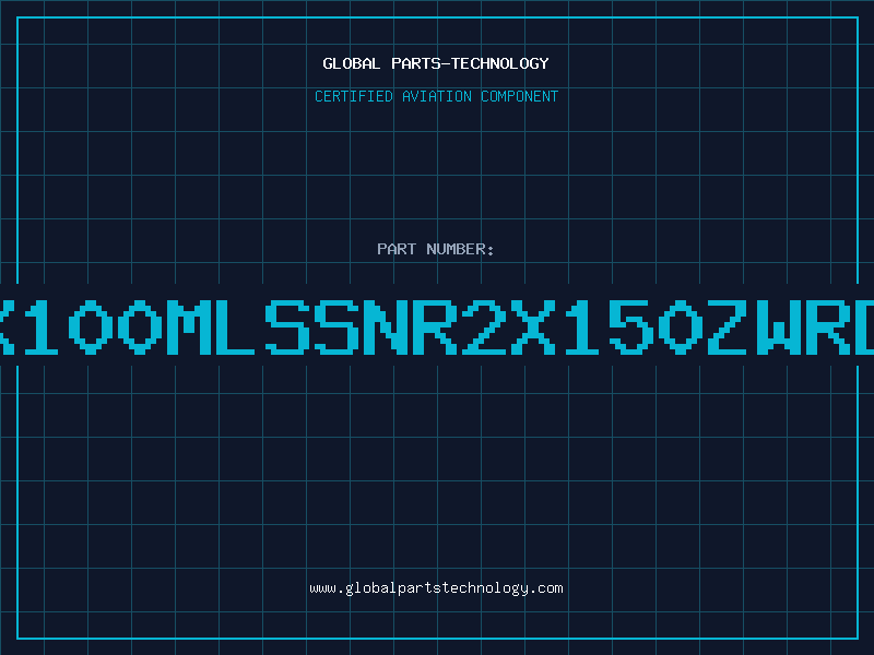 Aviation Part X100MLSSNR2X150ZWRD