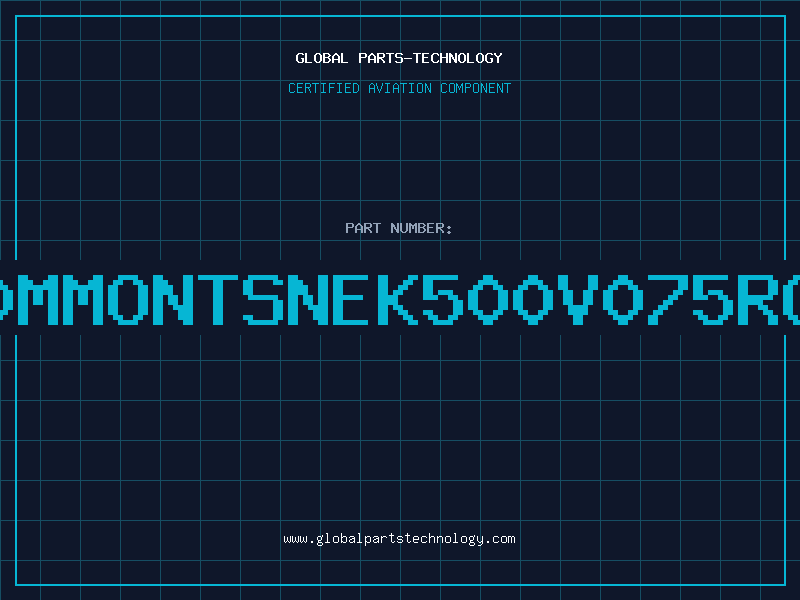 Aviation Part X100MMONTSNEK500V075ROODB