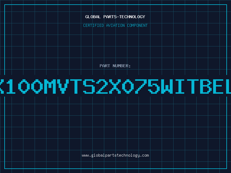 Aviation Part X100MVTS2X075WITBEL