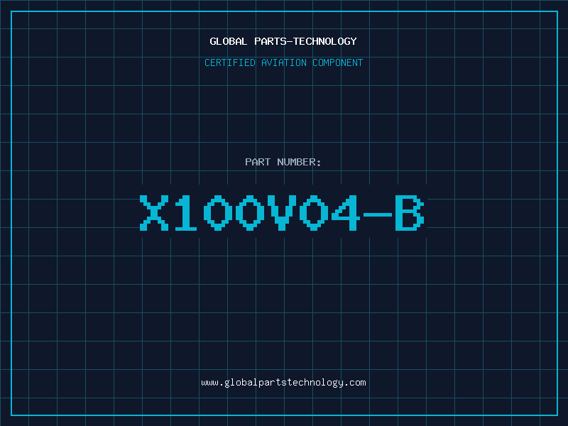 Aviation Part X100V04-B
