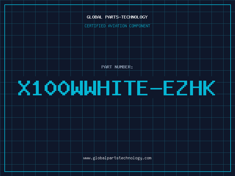 Aviation Part X100WWHITE-EZHK