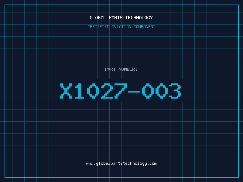 Aviation Part X1027-003