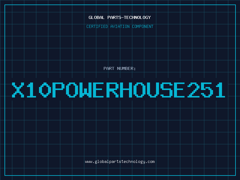 Aviation Part X10POWERHOUSE251
