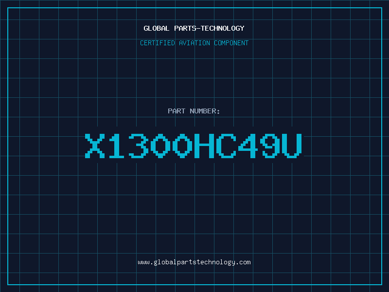 Aviation Part X1300HC49U