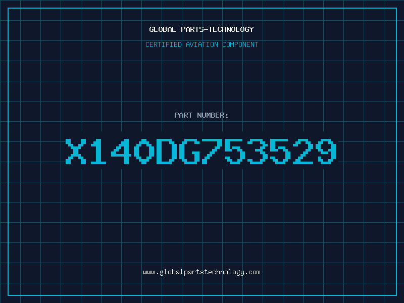 Aviation Part X140DG753529