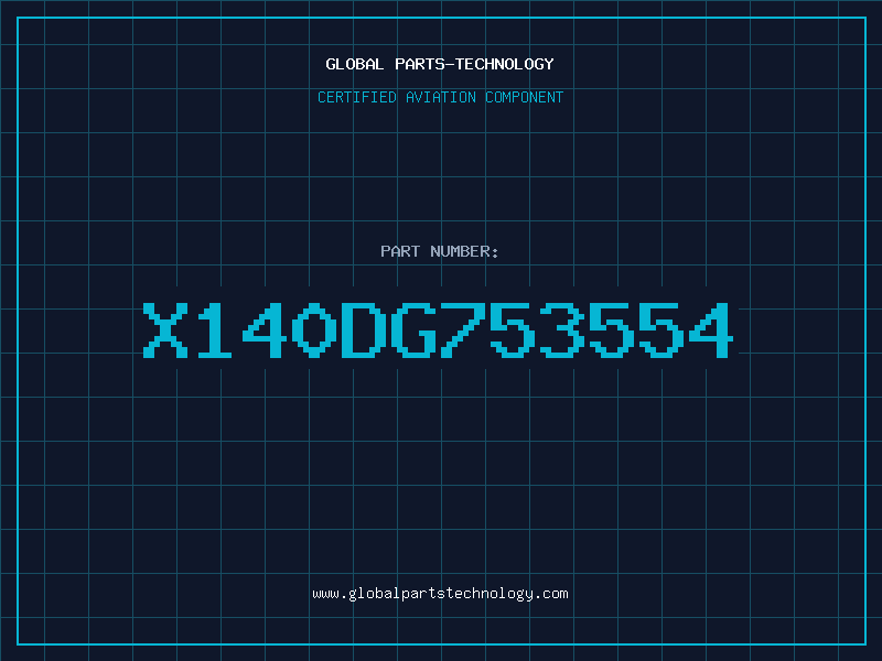 Aviation Part X140DG753554