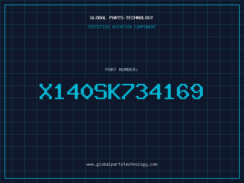 Aviation Part X140SK734169
