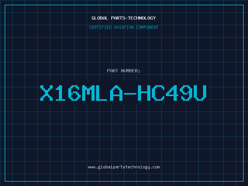 Aviation Part X16MLA-HC49U