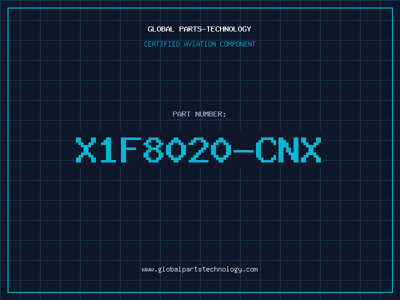 Aviation Part X1F8020-CNX