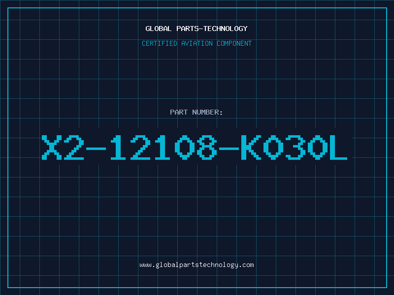 Aviation Part X2-12108-K030L