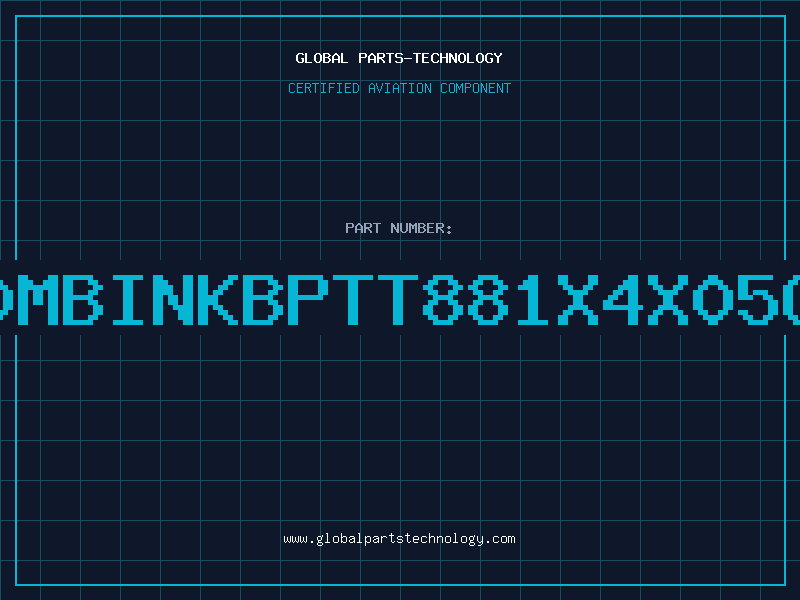 Aviation Part X200MBINKBPTT881X4X05GRYS