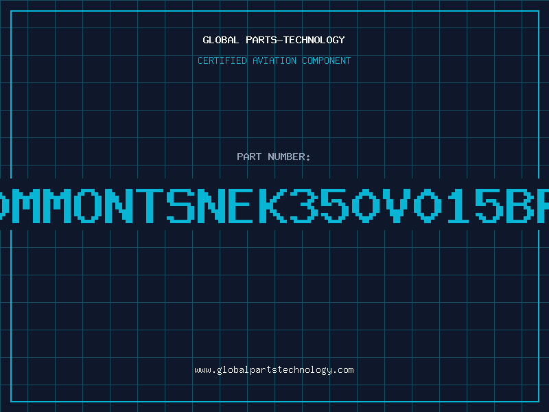 Aviation Part X200MMONTSNEK350V015BRUIB