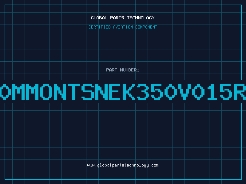 Aviation Part X200MMONTSNEK350V015ROOD