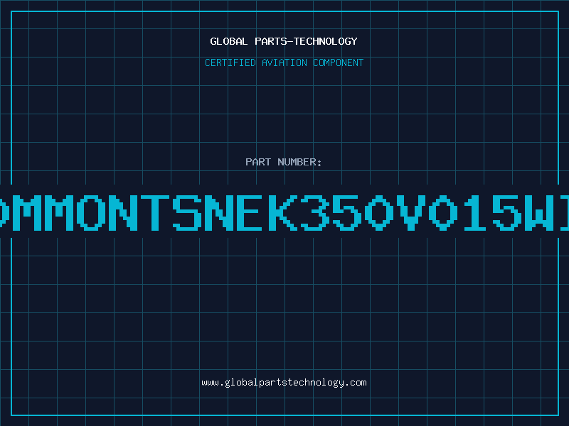 Aviation Part X200MMONTSNEK350V015WITBE