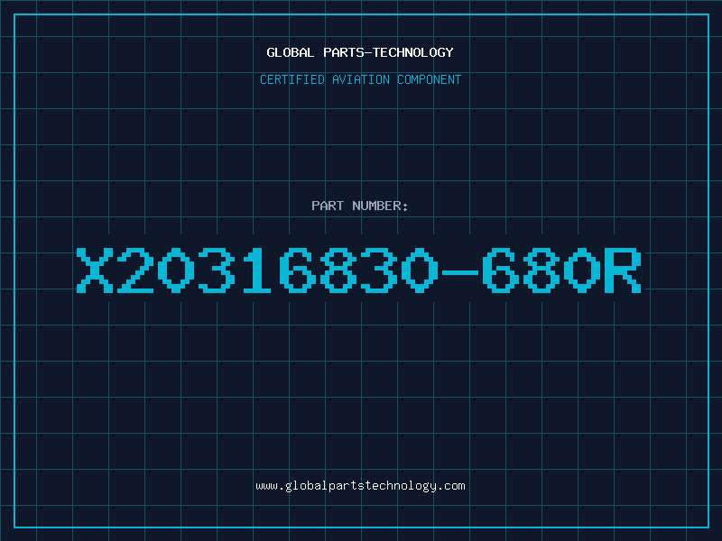 Aviation Part X20316830-680R