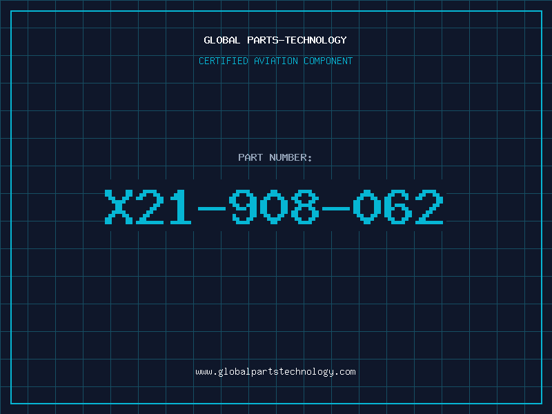 Aviation Part X21-908-062