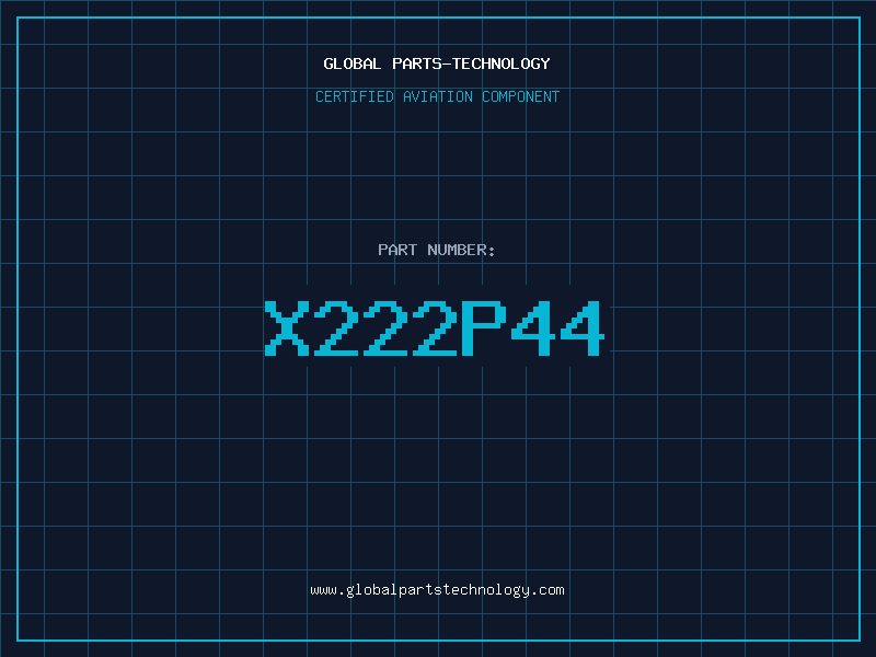 Aviation Part X222P44