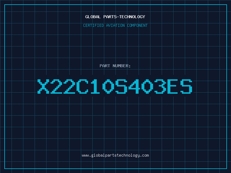 Aviation Part X22C10S403ES