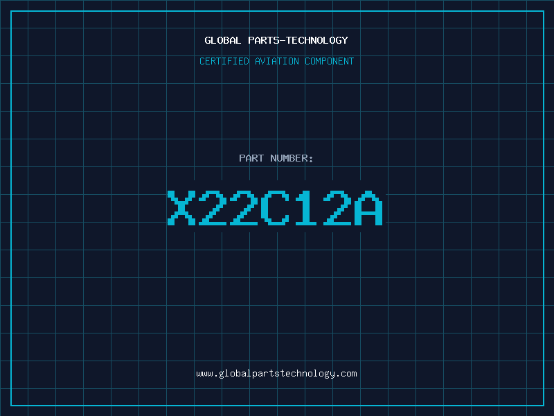 Aviation Part X22C12A