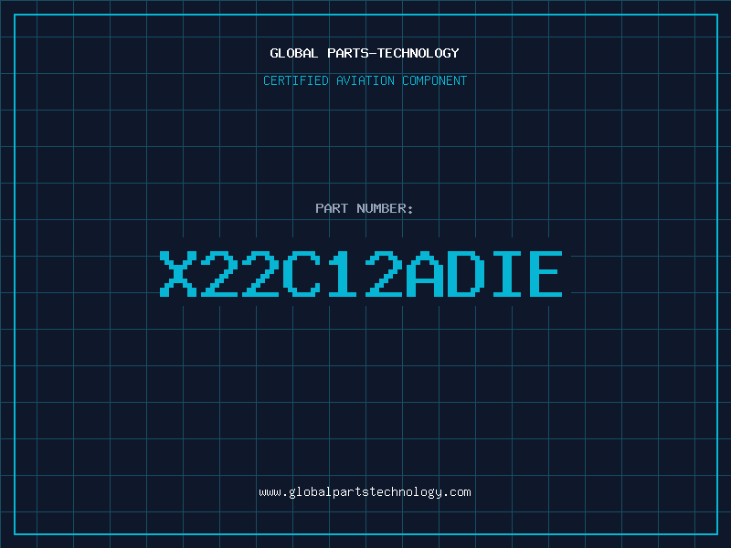 Aviation Part X22C12ADIE