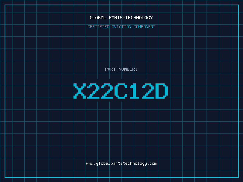 Aviation Part X22C12D