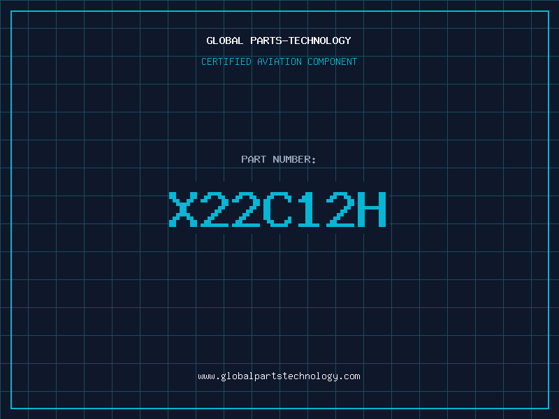 Aviation Part X22C12H