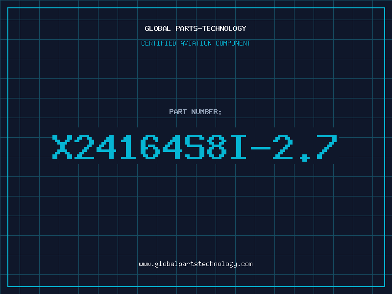 Aviation Part X24164S8I-2.7