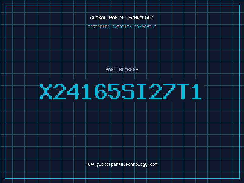 Aviation Part X24165SI27T1
