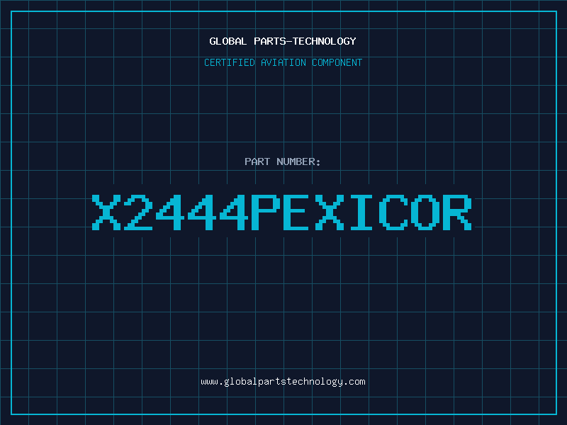 Aviation Part X2444PEXICOR