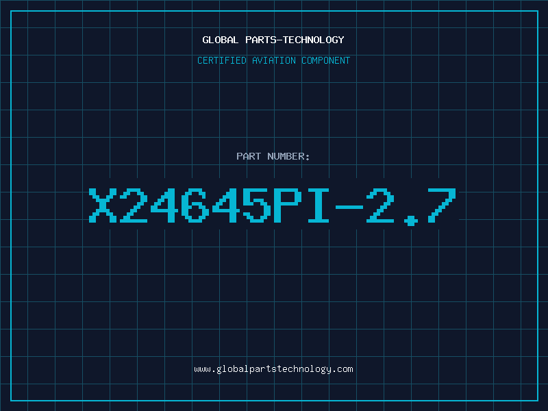 Aviation Part X24645PI-2.7
