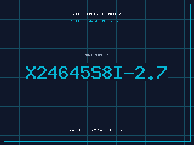 Aviation Part X24645S8I-2.7