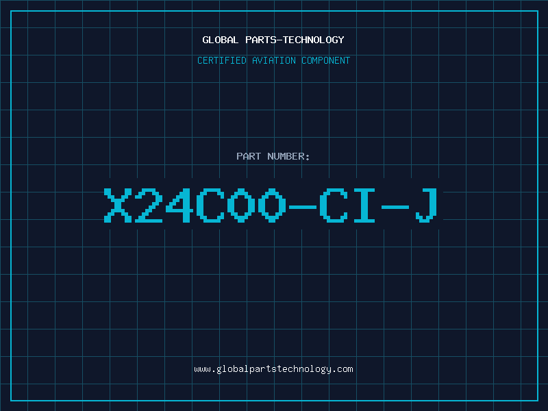 Aviation Part X24C00-CI-J