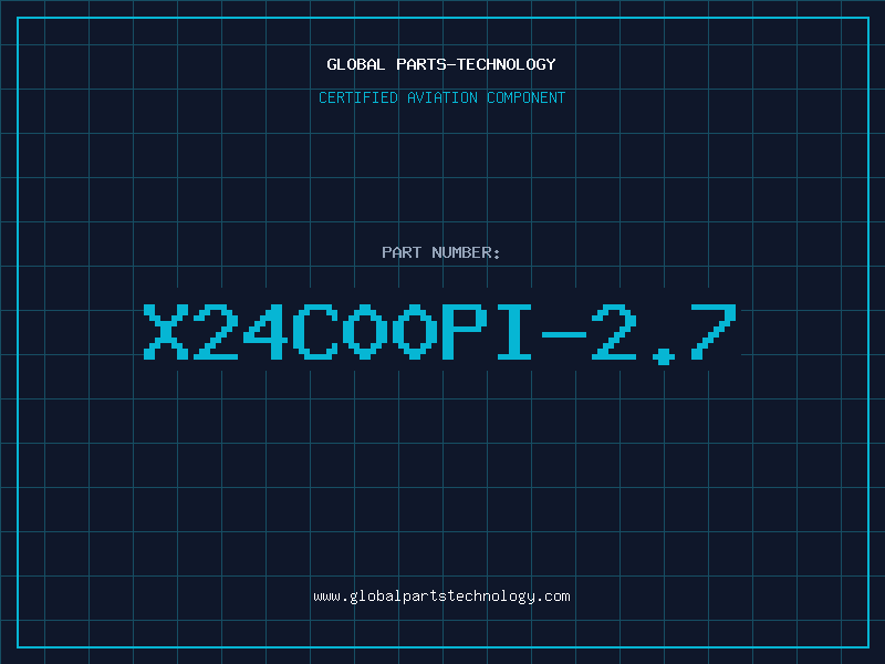 Aviation Part X24C00PI-2.7