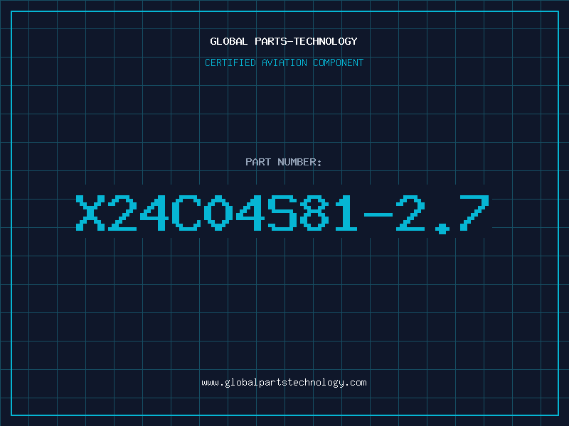 Aviation Part X24C04S81-2.7