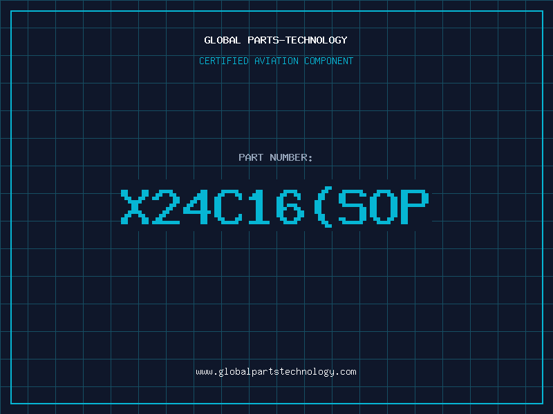 Aviation Part X24C16SOP